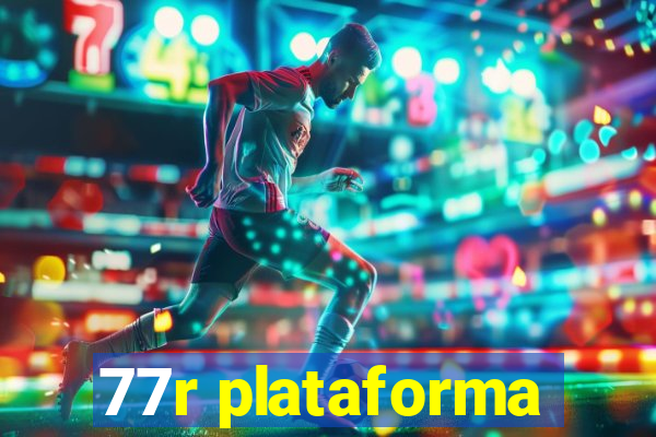 77r plataforma